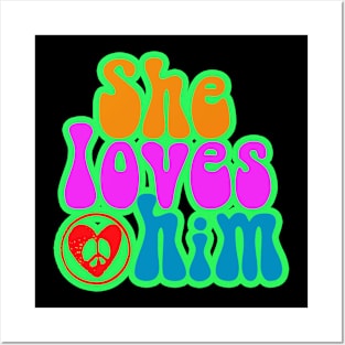 She loves him valentine's day romantic gift hippie motif Posters and Art